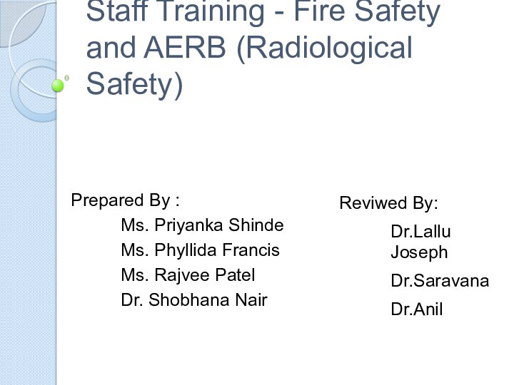 Staff Training -Fire Safety And AERB (Radiological Safety)